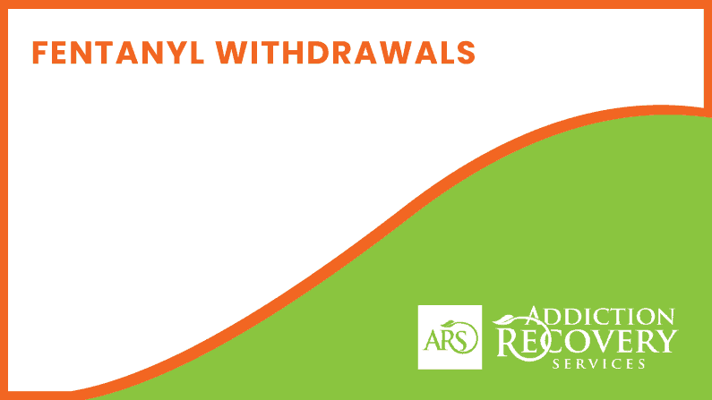 Fentanyl Withdrawals